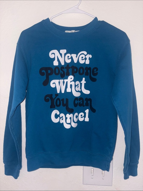 Wound Up Other - 'Never Postpone What You Can Cancel' Women’s sweatshirt